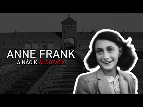 Anne Frank - A nácik legismertebb áldozata