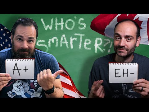 American vs. Canadian SCHOOLS…Who’s Smarter?