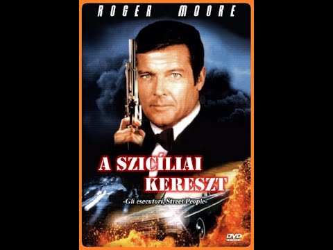 A szicíliai kereszt. Teljes Film Magyarul 1976 - Roger Moore - Krimi Akciófilm