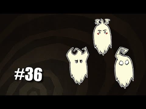 #36 Szellem Karakterek | Don't Starve Tippek & Trükkök [T]