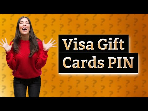 Why does my Visa gift card not have a PIN number?