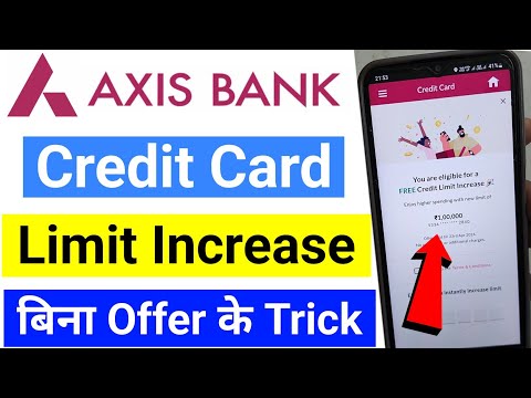 Axis Bank Credit Card Limit Increase | Axis Bank Credit Card Limit Kaise Badhaye | Credit Card limit