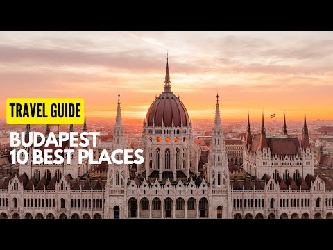 A 10 legjobb kirándulóhely Budapesten, Magyarországon