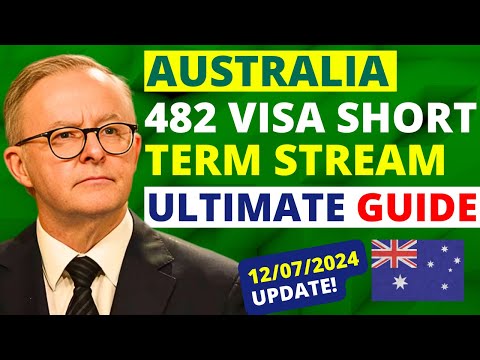 Australia 482 Visa Short Term Stream Complete Guide 2024 | Australia Visa Update