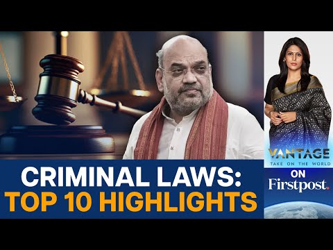 India Rolls out new Criminal Laws to Replace Colonial-era Ones | Vantage with Palki Sharma