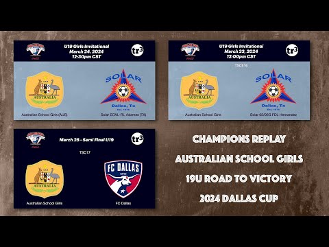 CHAMPIONS! Australian School Girls 19u Soccer - Dallas Cup 2024 Replay