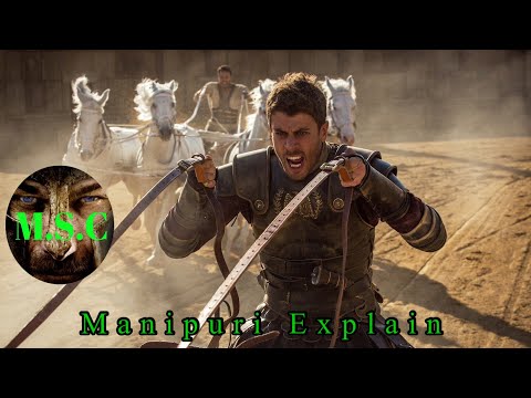 Manipuri Explain Hollywood movie [ Ben-Hur ] action historical movie