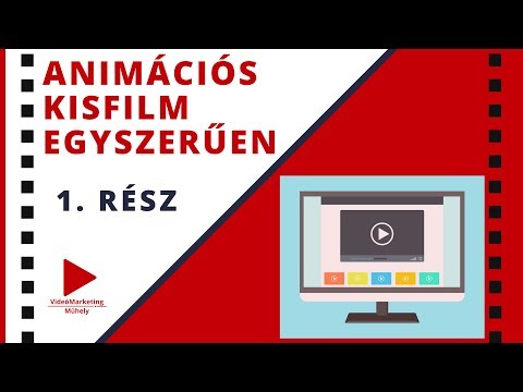 Animációs kisfilm készítése egyszerűen, 1. RÉSZ