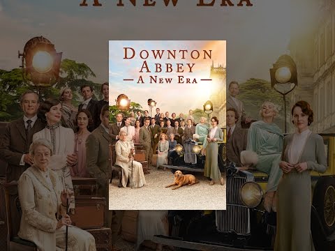 Downton Abbey: A New Era