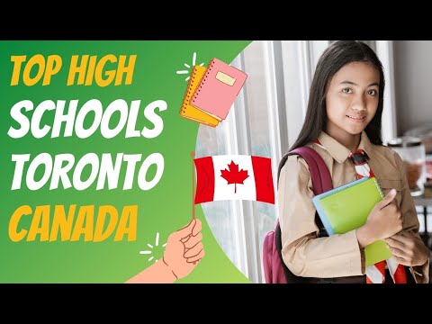 Top 10 High Schools in Toronto, Canada | Overview of Best High Schools in Toronto, Ontario, Canada