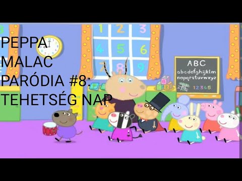 PEPPA MALAC PARÓDIA #8: TEHETSÉG NAP