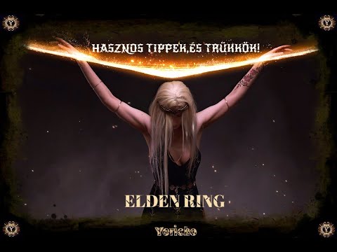 ⚜ ELDEN RING ⚜  ♦ Hasznos Tippek, és Trükkök♦ #1 [ Hogyan fejlődjünk kis szinten, nagyon gyorsan! ]