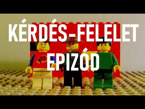 Kérdés-Felelet Epizód (MAGYAR LEGO FILM)