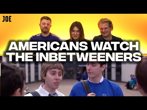 Americans watch The Inbetweeners to learn about British schools