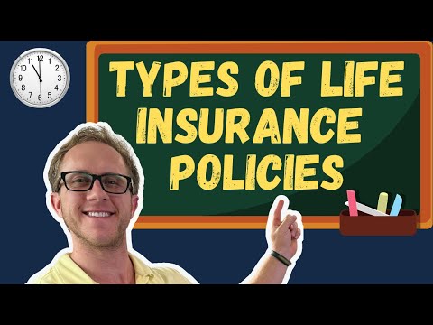 Types Of Life Insurance Policies - Life Insurance Exam Prep