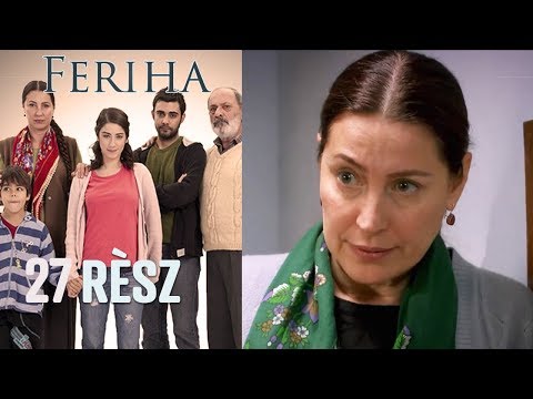 Feriha - 27. rész