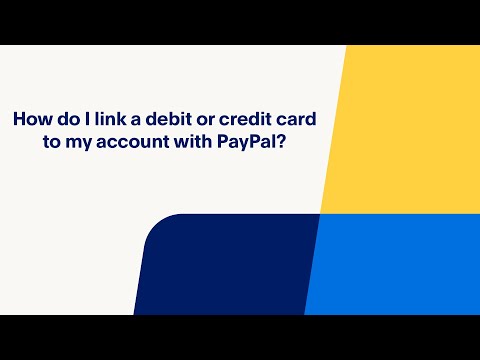 How Do You Link a Debit or Credit Card with your PayPal Account?