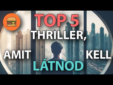 TOP 5 Thriller - LEGJOBB THRILLER Filmek, amiket LÁTNOD KELL