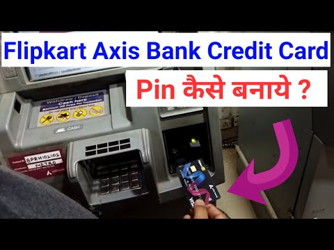 Flipkart Axis Bank Credit Card Pin Kaise Banaye ? | Flipkart Axis Babk Credit Card Pin Generate