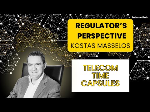 internet lab | Telecoms Time Capsules: Kostas Masselos (EETT & BEREC)