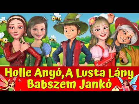 Holle Anyó 🍎🍄I A Lusta Lány 🔴👧🐝 I Babszem Jankó 🔴🍃 I Nati Mesék I Magyar Tündérmesék