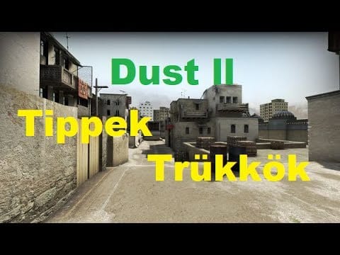 Dust 2 Tippek Trükkök (CS:GO)