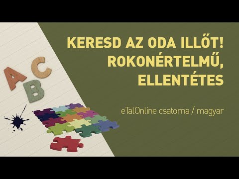 Keresd a rokonértelmű és ellentétes jelentésű párt | tippek, trükkök