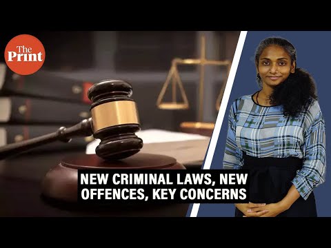 The three new criminal laws — significant changes and key concerns