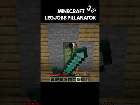 MINECRAFT LEGJOBB PILLANATOK PART 3!  #vicces  #magyar #minecraft