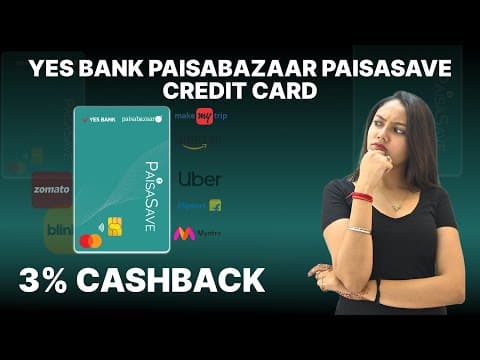 Yes PaisaSave Credit Card Launched | Cashback Card | Features and Benefits | Detailed Review