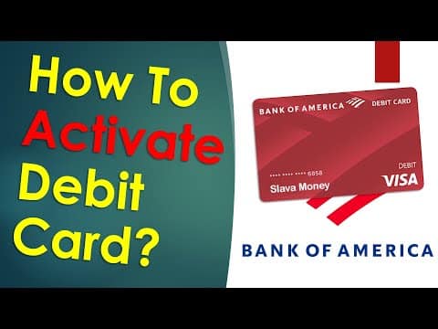 How to activate debit card Bank Of America App?