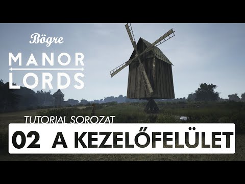 UI és térkép | Manor Lords magyar tutorial sorozat #2