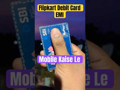 Debit Card EMI | Debit Card Se EMI Kaise Kare Flipkart | Debit Card EMI on Flipkart