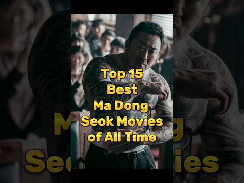 Top 15 Best Ma Dong Seok Movies of All Time To Watch