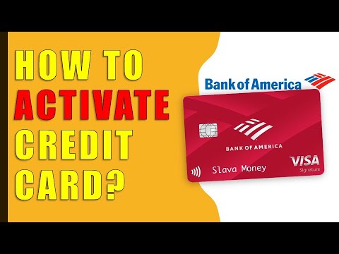 How to activate Bank Of America Credit Card?