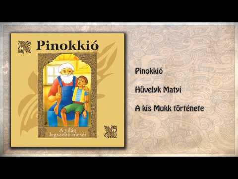 ツ Pinokkió ~ A világ legszebb meséi | 1. rész | hangoskönyv (teljes album)