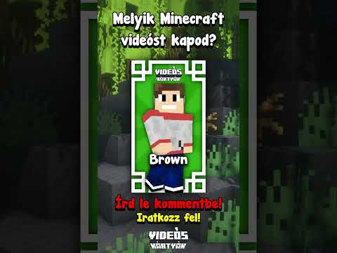 Melyik Minecraft videóst kapod? 👀