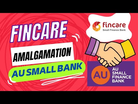 RBI approves merger of Fincare small Finance Bank with AU Small Finance Bank