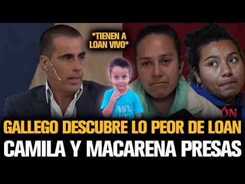 GALLEGO DESCUBRE LO PEOR DE LOAN CON CAMILA Y MACARENA