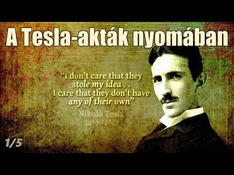 A Tesla-akták nyomában 1/5 - Dokumentumfilm