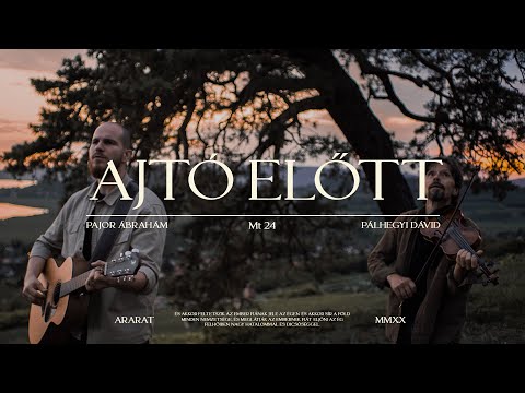 Ajtó előtt I Ararat Worship & Pálhegyi Dávid