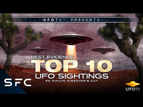 Best Evidence: Top 10 UFO Sightings | Full Movie Length Director's Cut | Stanton Friedman | UFOTV