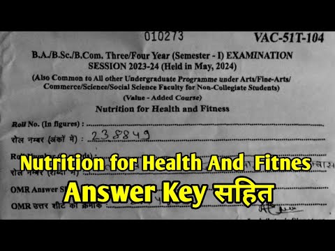 Nutrition for Health and Fitness | B.A B.Sc B.Com 1st Year 1st Semester Exam 2024 Paper Answer Key