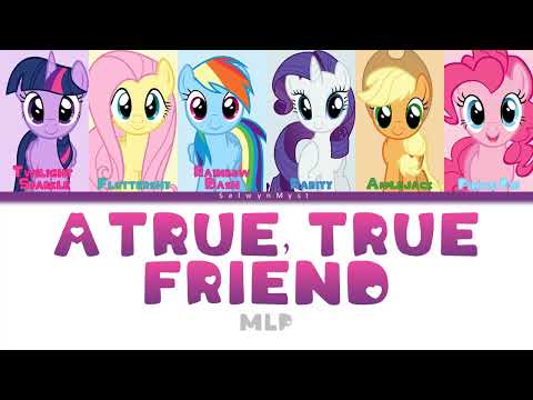 MLP ~A True, True Friend~ {Color Coded Lyrics}