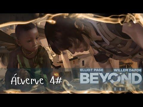 Beyond Two Souls - Part 4# (HUN/PC) - Magyar felirattal - interaktív dráma akció-kalandjáték