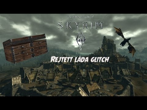 Skyrim trükkök - Rejtett láda glitch (HUN)