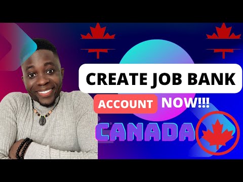 Create Job Bank Account | CANADA