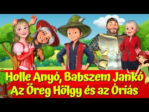 Holle Anyó 🍎🍄 I Az Öreg Hölgy és az Óriás 🧌 I Babszem Jankó 🔴🍃 I Nati Mesék I Magyar Tündérmesék