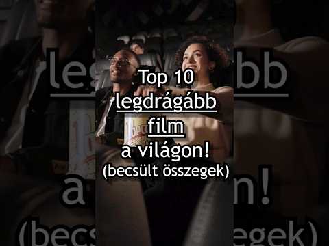 Top 10 LEGDRÁGÁBB FILM a világon, amik MILLIÁRDOKBA kerültek! 😱 #shorts #film #mozi