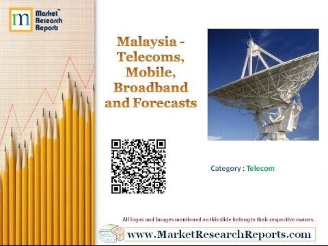 Malaysia - Telecoms, Mobile, Broadband and Forecasts